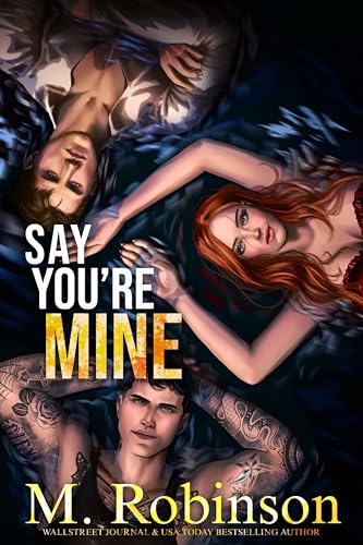 Say You're Mine (Love Triangle Duet, #2)