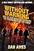 WITHOUT WARNING by Dan Ames