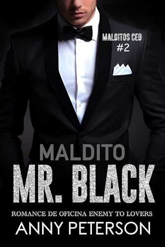 MALDITO MR. BLACK (MALDITOS CEO nº 2) (Spanish Edition)