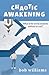 Chaotic Awakening