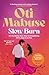 Slow Burn by Oti Mabuse