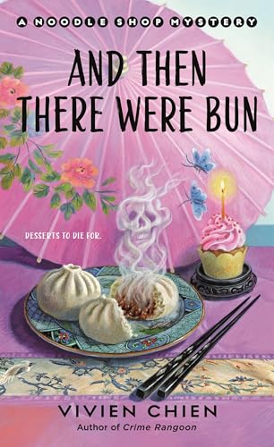 And Then There Were Bun: A Noodle Shop Mystery (Kindle Edition)