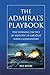The Admiral's Playbook: The...