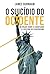 O Suicídio Do Ocidente: Um ...