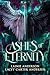 Ashes of Eternity: The Comp...