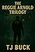 The Reggie Arnold Trilogy
