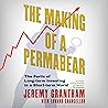 The Making of a Permabear: The perils of Long-term Investing in a Short-term World The Making of a Permabear: The perils of Long-term Investing in a Short-term World