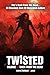 Twisted50 vol IV: Back From...