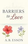 Barriers to Love