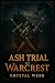 Ash Trial at Warcrest: A Sp...