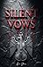Silent Vows: Die Elite von ...