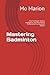 Mastering Badminton by Mo Marion