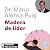 Madera de líder: Claves para desarrollar las capacidades de liderazgo en la empresa y en la vida