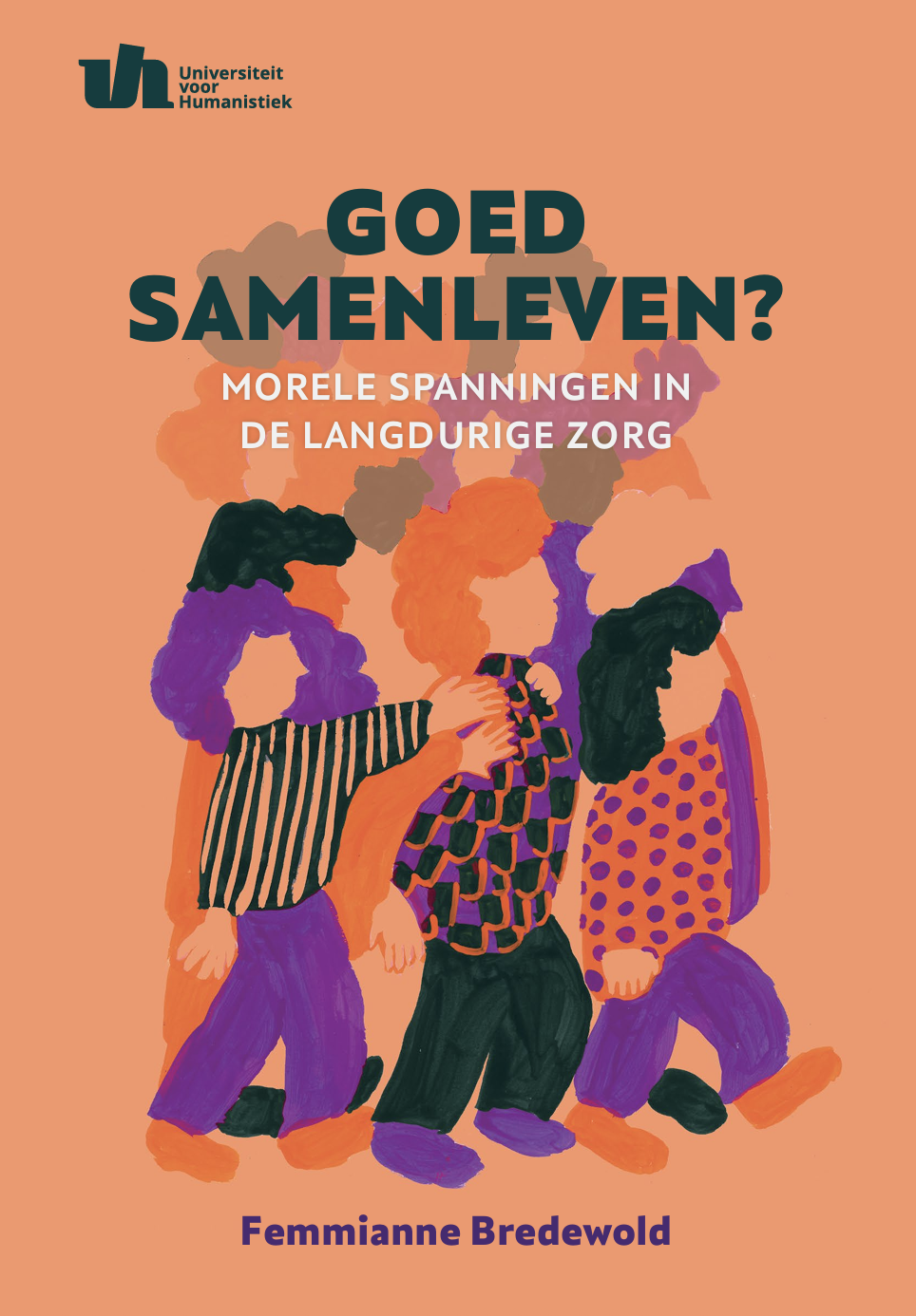 Goed samenleven? Morele spanningen in de langdurige zorg