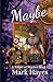 Maybe: a Victorian steampunk mystery
