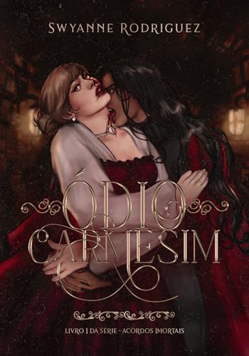 Ódio Carmesim (Acordos Imortais Livro 1) (Portuguese Edition)