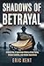 Shadows of Betrayal: A Worl...