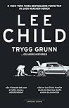 Trygg grunn og andre historier by Lee Child