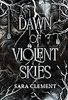 Dawn of Violent S...