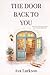 The Door Back To You: A Novel