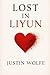 Lost in Liyun by Justin Wolfe