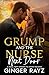 Grump And The Nurse Next Door by Ginger Rayz
