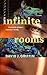 Infinite Rooms