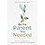 Be the Parent You Needed: Your Reparenting Toolkit: 10 Practical Tools to Heal Your Inner Child and Feel Secure Within