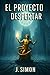 El proyecto despertar: ¿Y si tu muerte fue solo el comienzo de un experimento? (El Último Eco) (Spanish Edition)