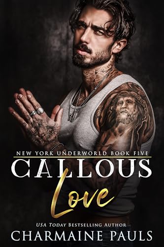 Callous Love (New York Underworld, Book 5)