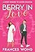 Berry in Love by Frances Wong