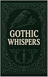 Gothic Whispers