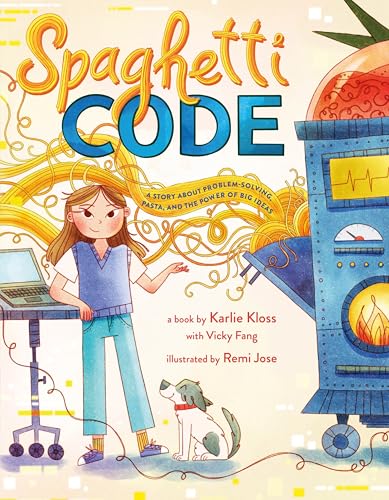 Spaghetti Code: A Story About Problem-Solving, Pasta, and the Power of Big Ideas (Hardcover)