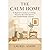 The Calm Home: A Beginner’s...