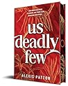 Us Deadly Few
