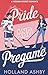 Pride and Pregame by Holland Ashby