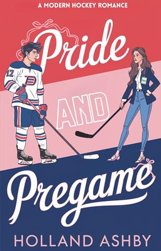 Pride and Pregame: A Modern Hockey Romance (The Modern Classics Book 1)