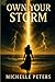 Own Your Storm: How a Piece...