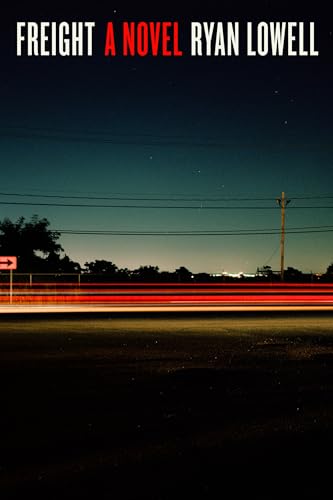 Freight: A Novel (Kindle Edition)