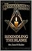 Rekindling the Flame by Bro. Jason B. Rudder
