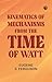 Kinematics of Mechanisms from the Time of Watt