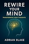 Rewire Your Mind:...
