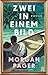 Zwei in einem Bild: Roman
