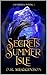 Secrets of the Summer Isle by D.R. Megginson
