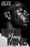 Mine Means Mine: ...