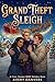 Grand Theft Sleigh by Avery Danvers