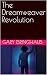 The Dreamweaver Revolution:...
