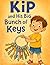 Kip and His Big Bunch of Ke...