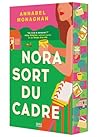 Nora sort du cadre