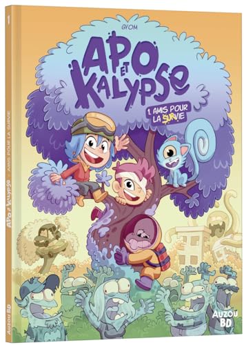 Amis pour la (sur)vie ! (Apo & Kalypse, #1)